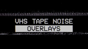 VHS Tape Noise Overlay Pack