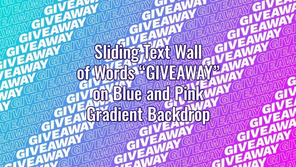 Seamlessly looping multiple lines of word "GIVEAWAY" on gradient pink and blue gradient backdrop. Animated background.